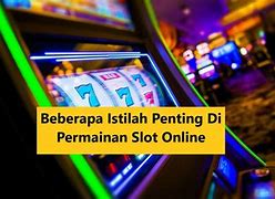 Istilah Dalam Dunia Judi Slot Online Indonesia